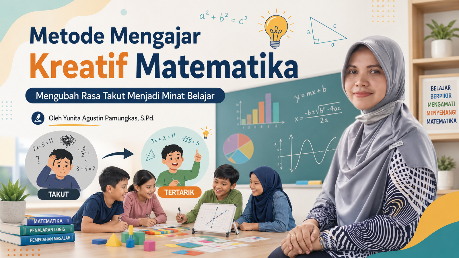 Refleksi pembelajaran untuk menumbuhkan minat belajar matematika.